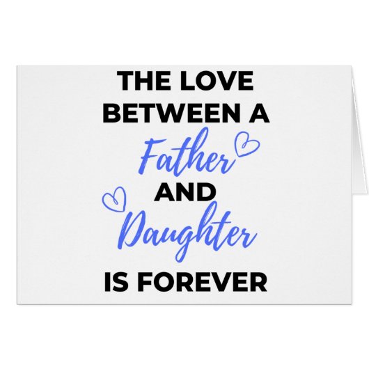 The Love Between A Father And Daughter Is bl (Front Horizontal)