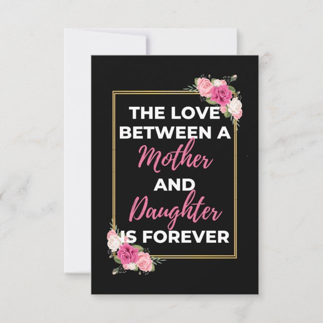 The Love Between A Mother And Daughter Is Forever Thank You Card (Front)