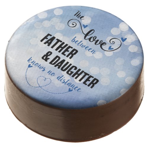 The love between father and daughter distance chocolate covered oreo