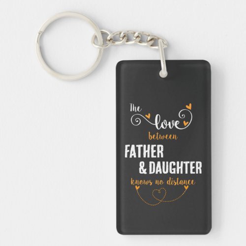 The love between father and daughter distance keychain
