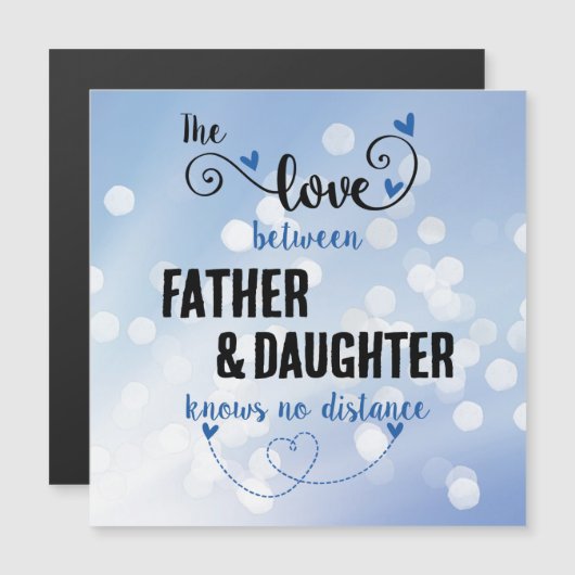 The love between father and daughter distance magn (Front/Back)