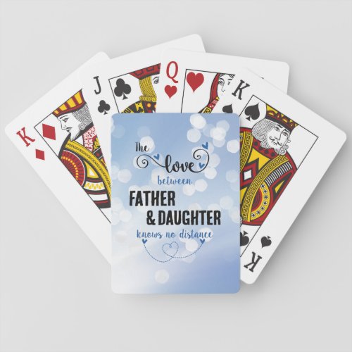 The love between father and daughter distance playing cards