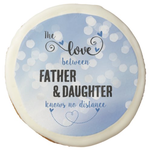 The love between father and daughter distance sugar cookie