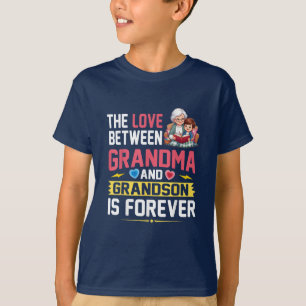 The Love Between Grandma And Grandson Is Forever  T-Shirt