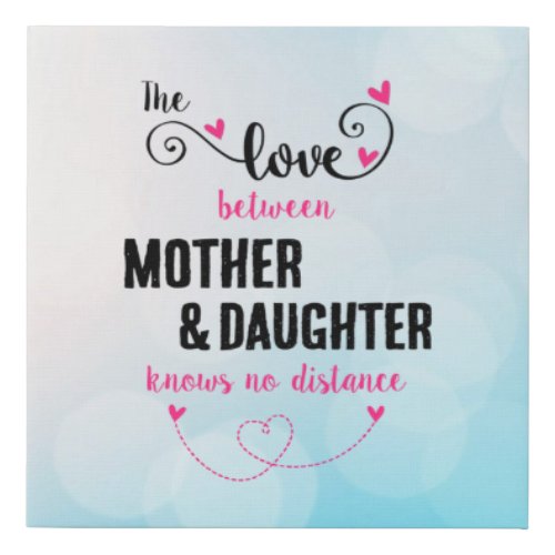 The love between mother and daughter distance faux canvas print