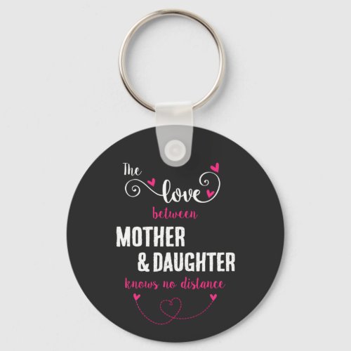 The love between mother and daughter distance keychain