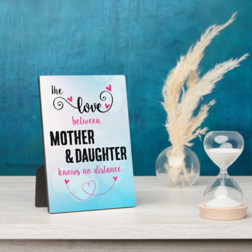 The love between mother and daughter distance plaque