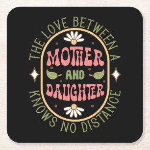 The Love Between Mother And Daughter Square Paper Coaster