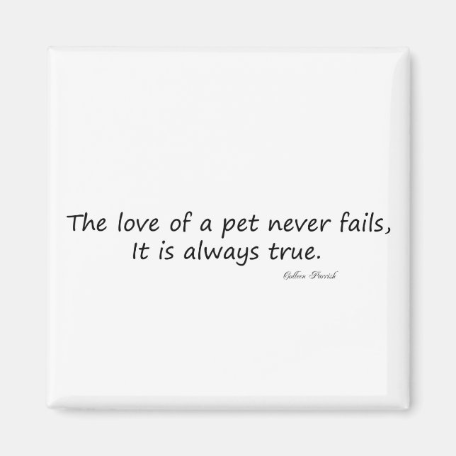 The Love of a Pet (words only) Magnet (Front)