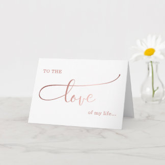 the love of my life valentine/ anniversary love card