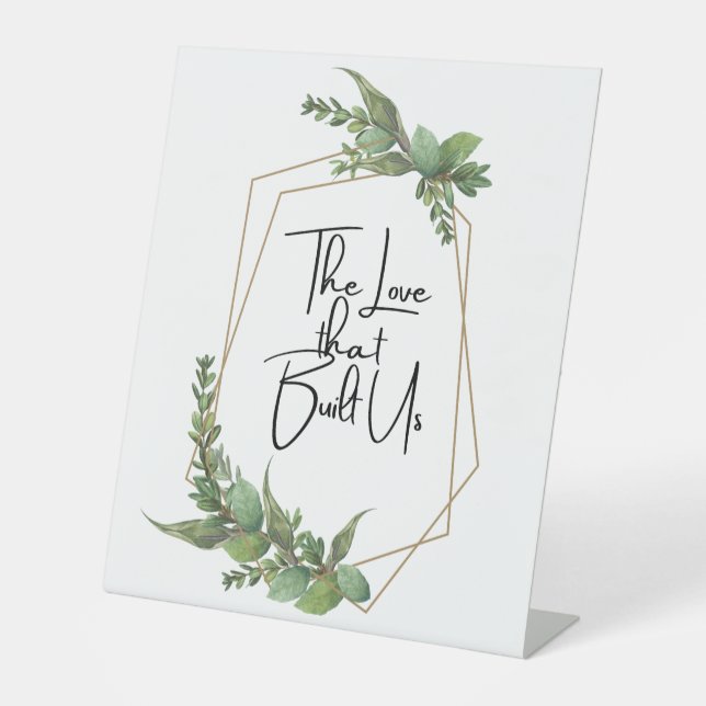 The Love That Built Us Pedestal Sign (Front)