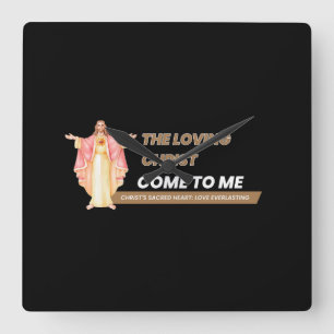The Loving Christ Come To Me Square Wall Clock
