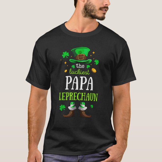 The Luckiest Papa Leprechaun Funny St Patrick s Da T-Shirt (Front)