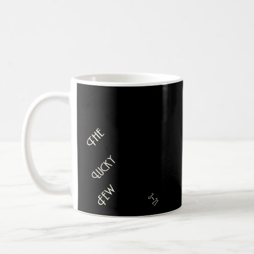 The Lucky Few Heart Symbol Trisomy21 Down Syndrome Coffee Mug