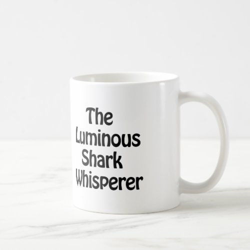 the luminous shark whisperer coffee mug