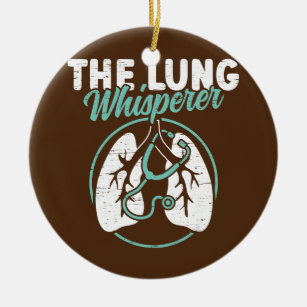 The Lung Whisperer Lungs Therapy RT Respiratory Ceramic Ornament