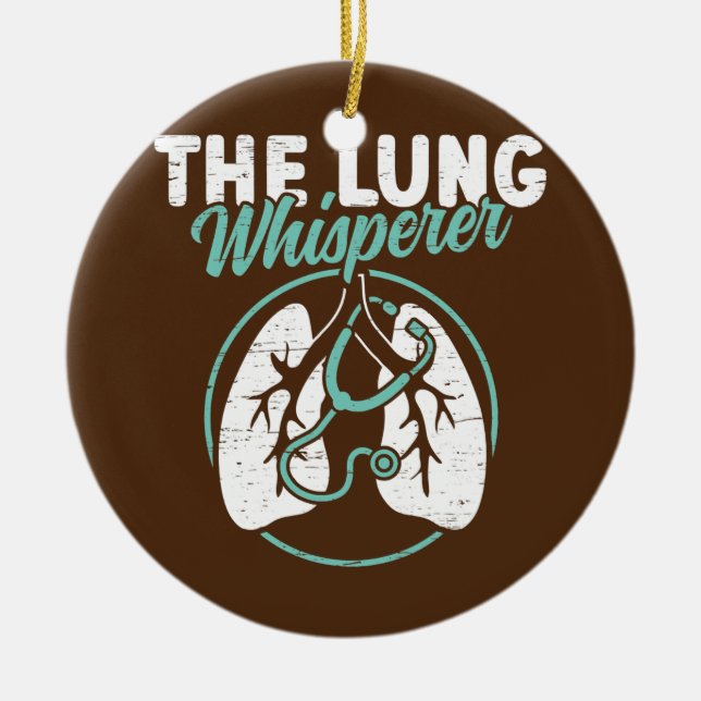 The Lung Whisperer Lungs Therapy RT Respiratory Ceramic Ornament (Front)