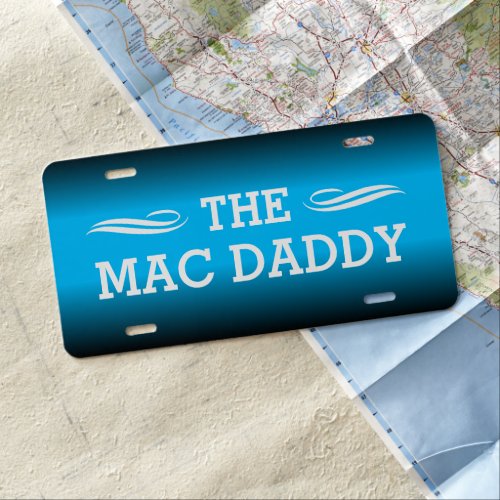 The MAC DADDY Phrase on Black and Blue Gradient License Plate