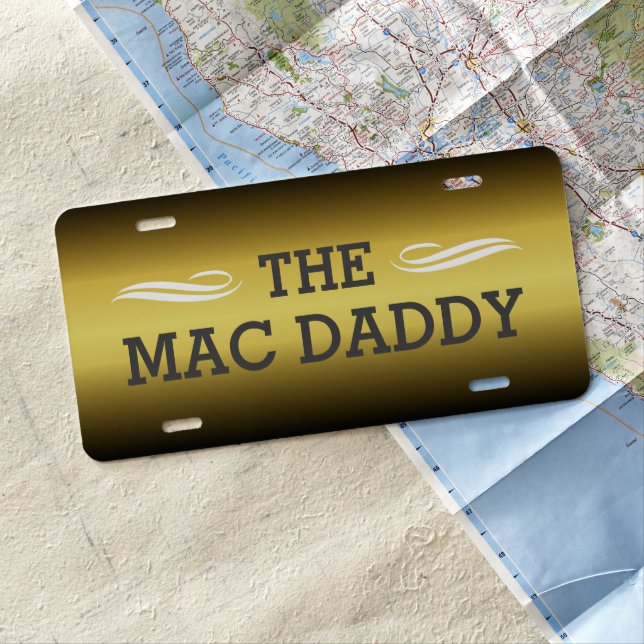 The MAC DADDY Phrase on Black and Gold Gradient License Plate (In Situ)
