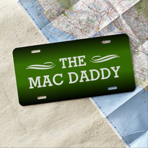 The MAC DADDY Phrase on Black and Green Gradient License Plate
