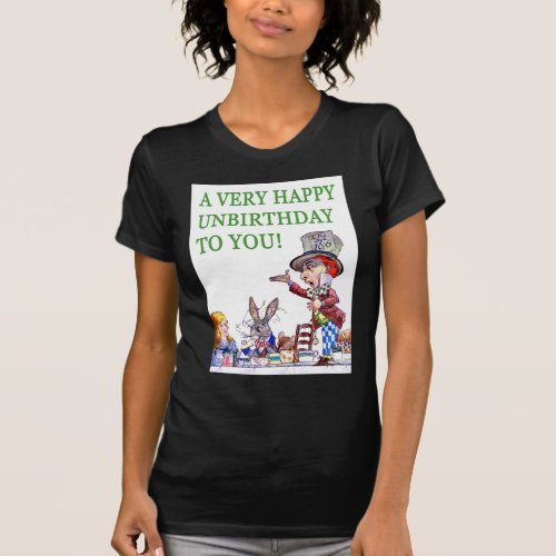The Mad Hatter Says A Very Happy Birthday To You T_Shirt