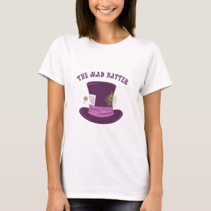 The Mad Hatter T-Shirt