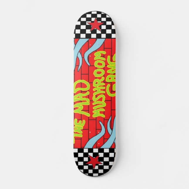 The Mad Mushroom Gang Skateboard (Front)