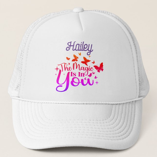 "The Magic is in You" Personalized  Trucker Hat (Front)