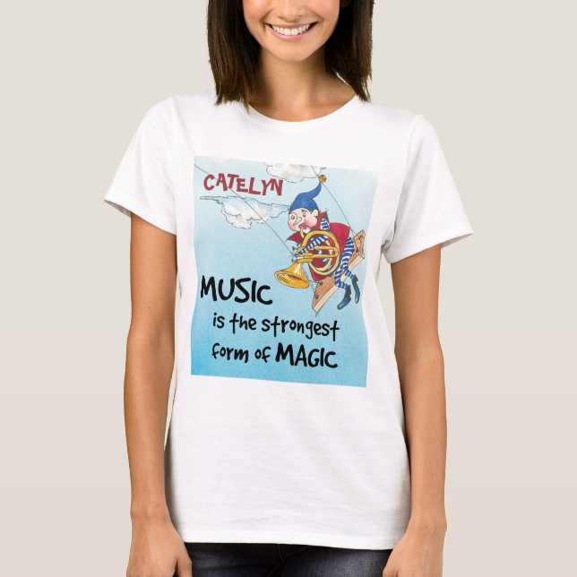 The magic of music custom T-Shirt (Front)