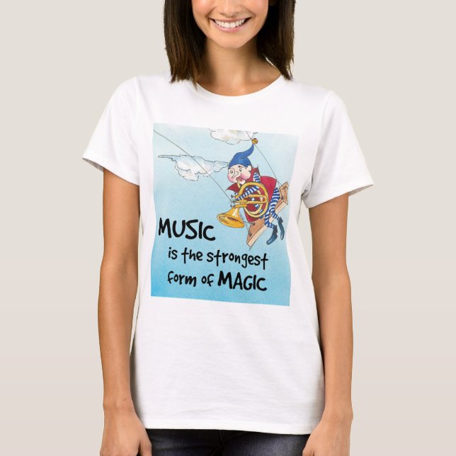 The magic of music T-Shirt (Front)