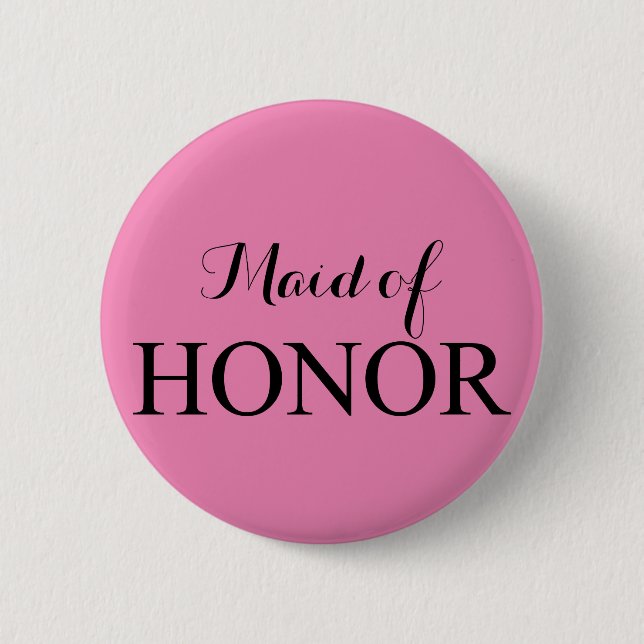 The Maid of Honor Pinback Button (Front)