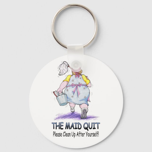 The Maid Quit Keychain (Front)