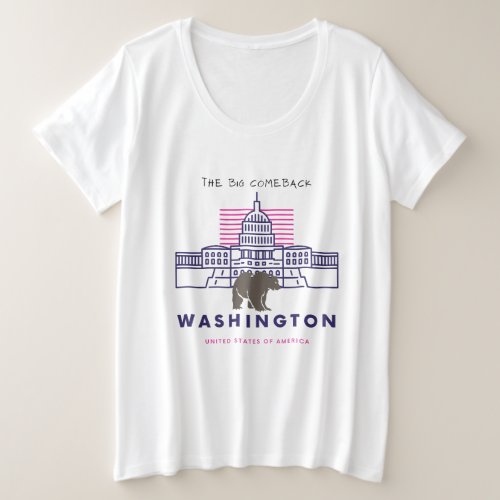 The Majestic Grizzlys Washington Comeback Plus Size T_Shirt