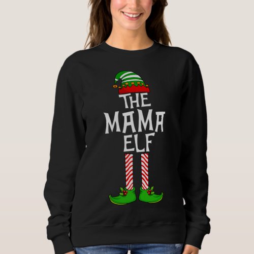 The Mama Elf Christmas Matching Family Xmas Costum Sweatshirt