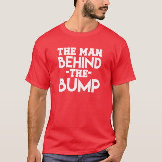 The Man Behind the Bump Funny Men's Shirt