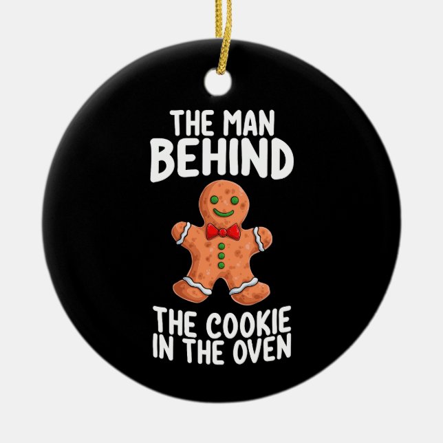 The Man Behind The Cookie In The Oven Christmas Pr Ceramic Ornament (Front)