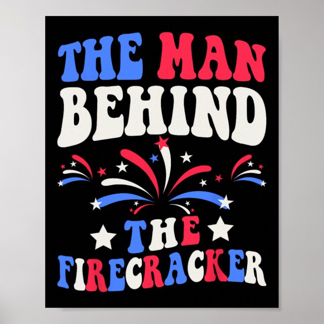 The Man Behind The Firecracker 4th Of July Gender  Poster (Front)
