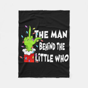 The Man Behind The Little Who Shirt Christmas Preg Fleece Blanket