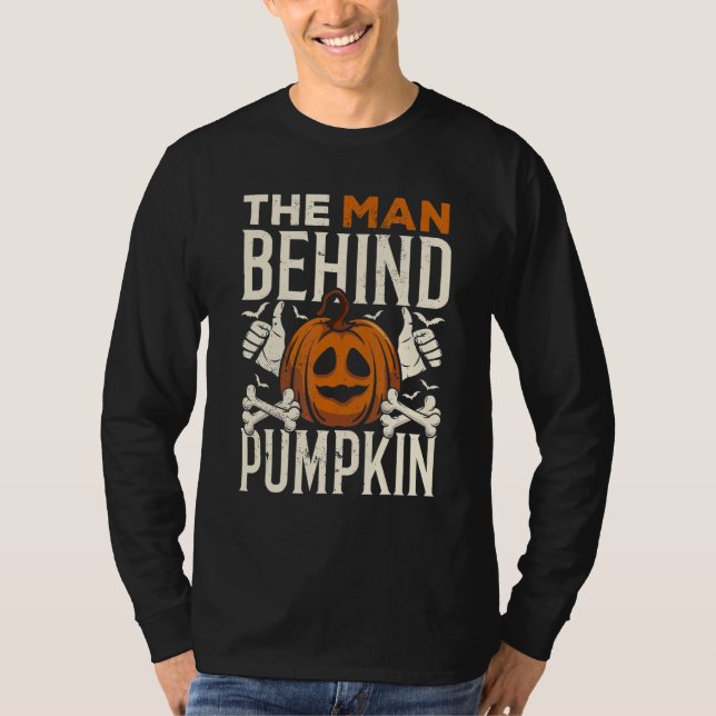 The Man Behind The Pumpkin Dad Halloween Pregnancy T-Shirt (Front)