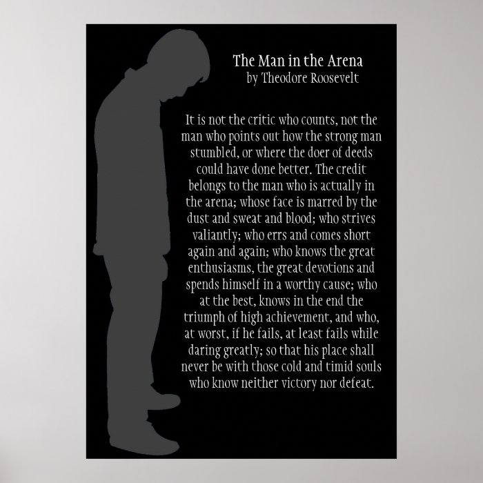 The Man in the Arena Gray on Black 20 X 29 Poster