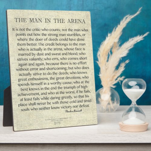 The Man In The Arena Quote by Theodore Roosevelt Plaque