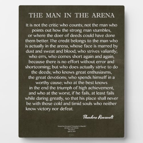 The Man In The Arena Quote by Theodore Roosevelt Plaque