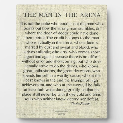 The Man In The Arena Quote by Theodore Roosevelt Plaque