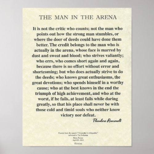 The Man In The Arena Quote by Theodore Roosevelt Poster