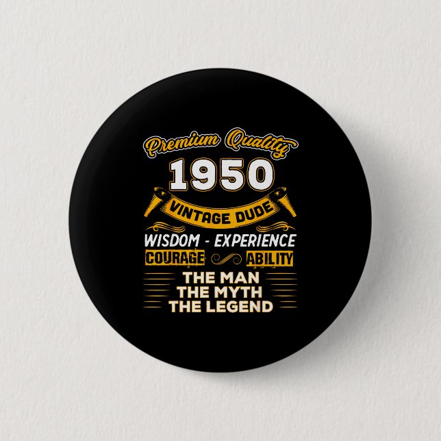 The Man Myth Legend 1950 75th Birthday Gift 75 Yea Button (Front)