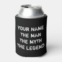 The man myth legend can cooler Fathers Day gift