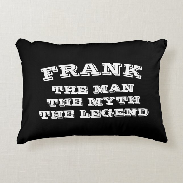 The man myth legend custom name macho accent pillow (Front)