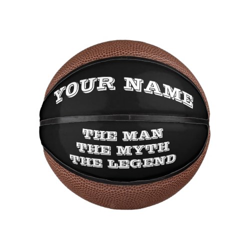 The man myth legend funny custom name mini basketball