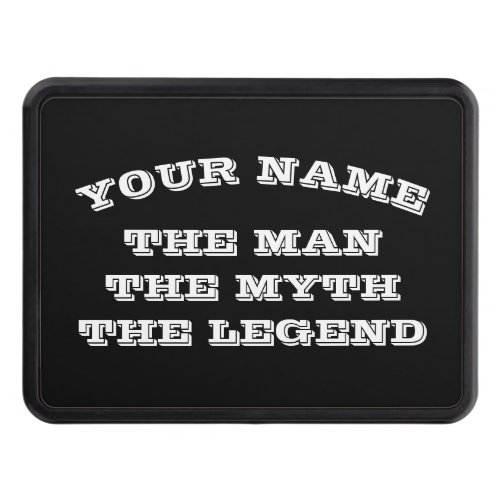 The Man Myth Legend funny Fathers Day gift car Hitch Cover