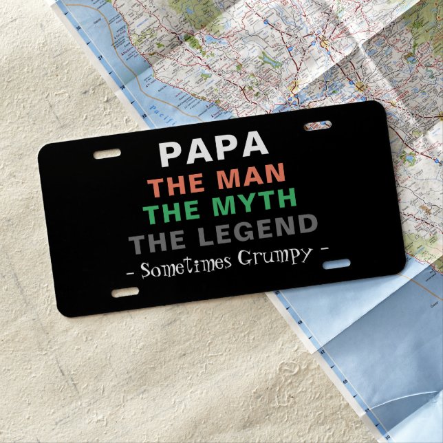 The Man Myth Legend Funny Papa Quote License Plate (In Situ)